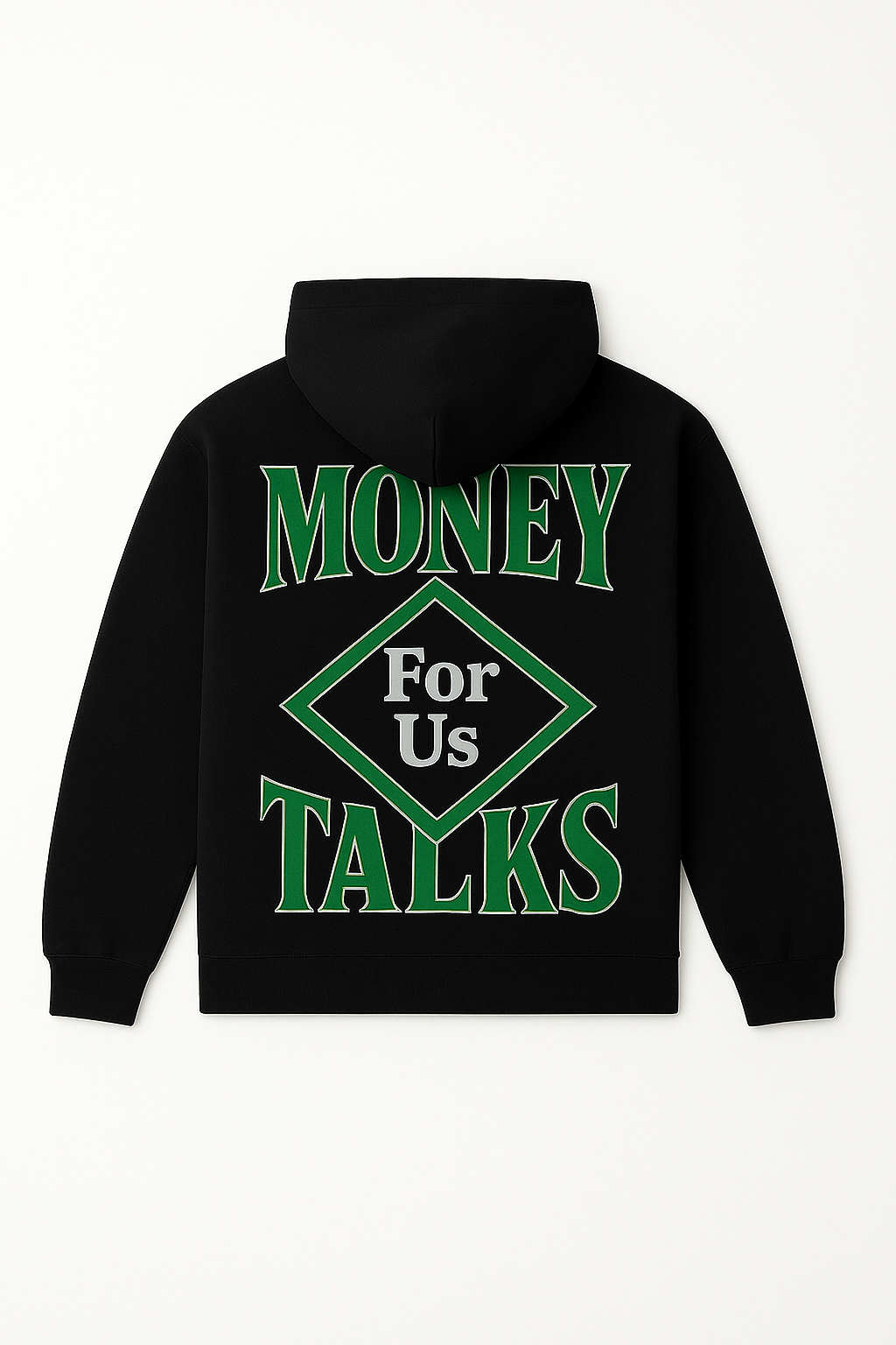 “MONEY TALKS GREEN” Sweatshirt