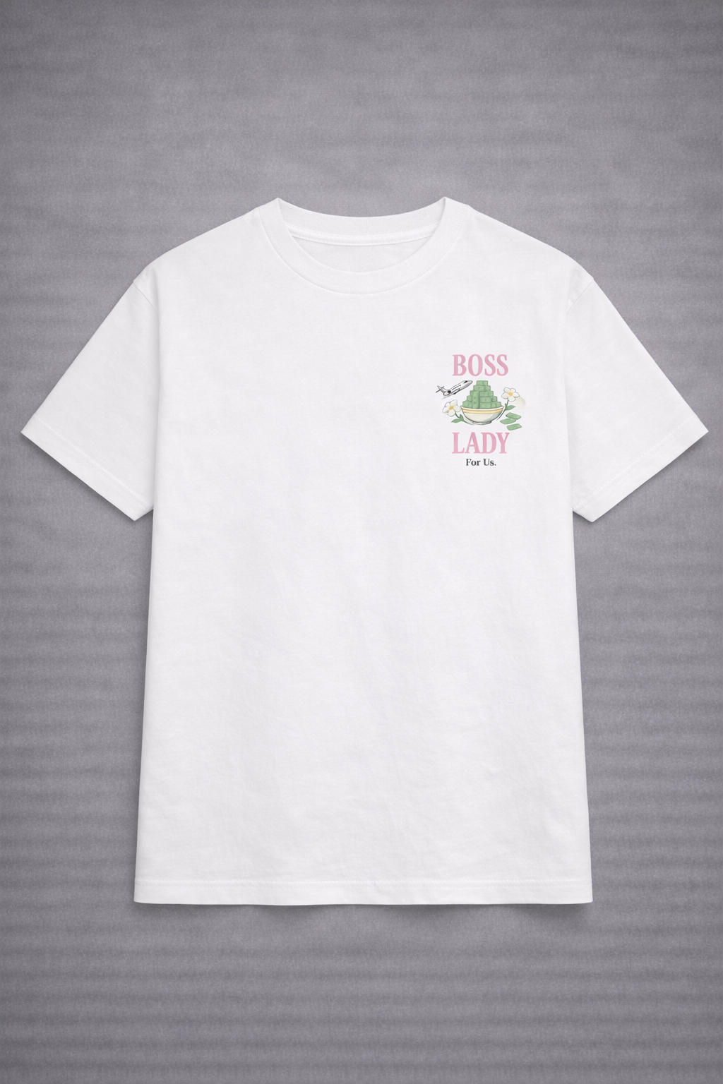 Women - BOSS LADY WHITE T-Shirt