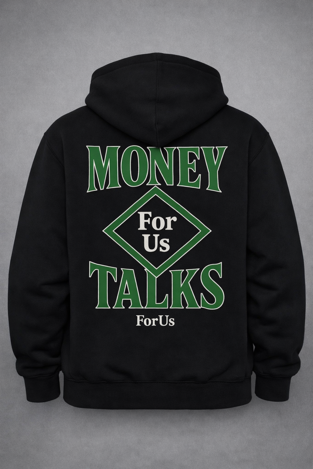 “MONEY TALKS GREEN” Sweatshirt