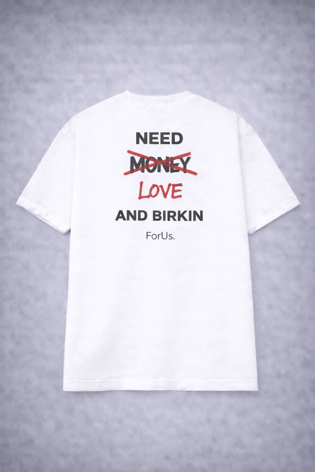 Women - NEED MONEY AND BIRKIN T-Shirt