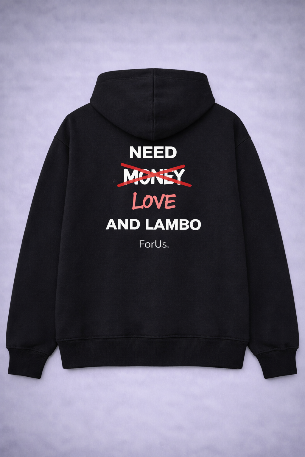 Men - Hoodie NEED MONEY AND LAMBO
