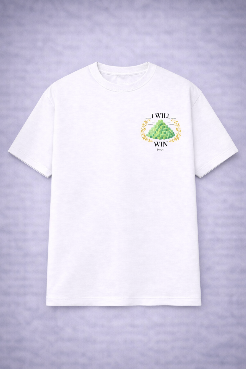 Unisexe - I WILL WIN White T-Shirt